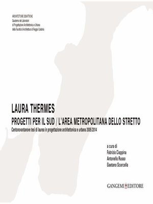 cover image of Laura Thermes. Progetti per il sud / L'area metropolitana dello stretto